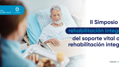II Simposio de rehabilitación integral: del soporte vital a la rehabilitación integral